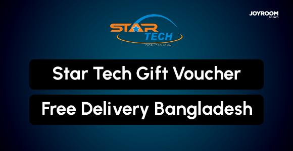 Star Tech Gift Voucher Code Free Delivery in Bangladesh